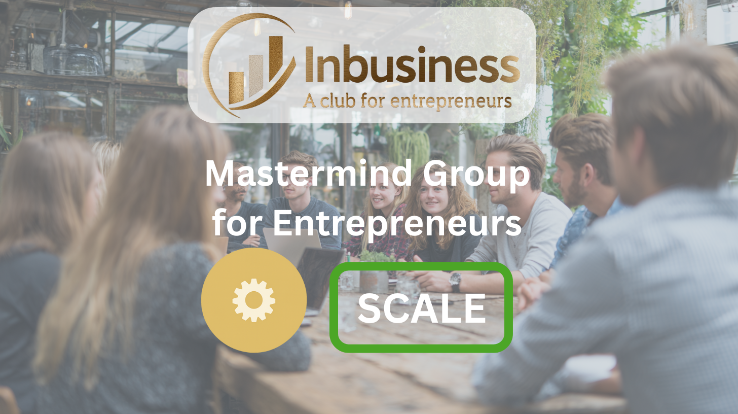 InBusiness Mastermind for Scaling Founders (SCALE) #60
